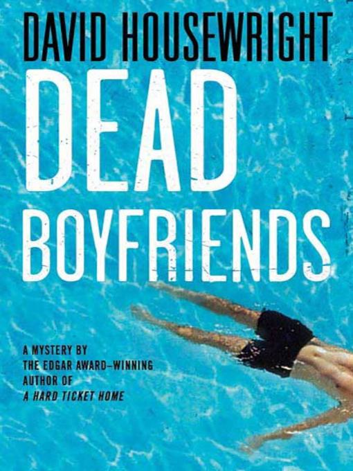 Title details for Dead Boyfriends by David Housewright - Available